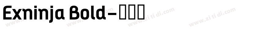 Exninja Bold字体转换